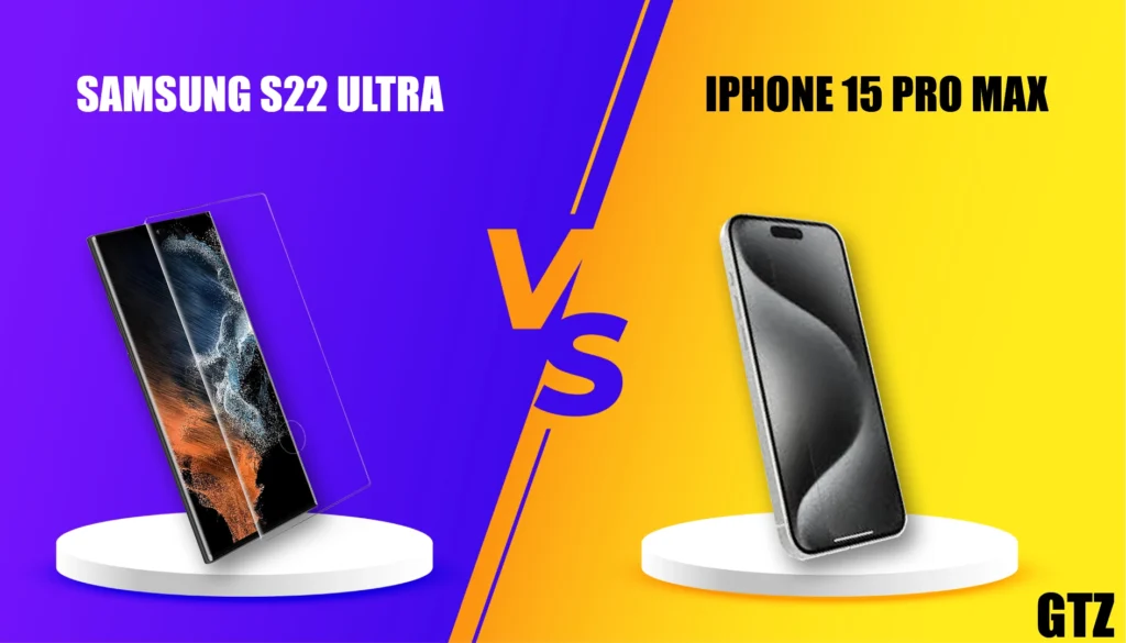 iPhone 15 Pro Max vs Samsung Galaxy S22 Ultra display quality comparison with high-resolution screens.