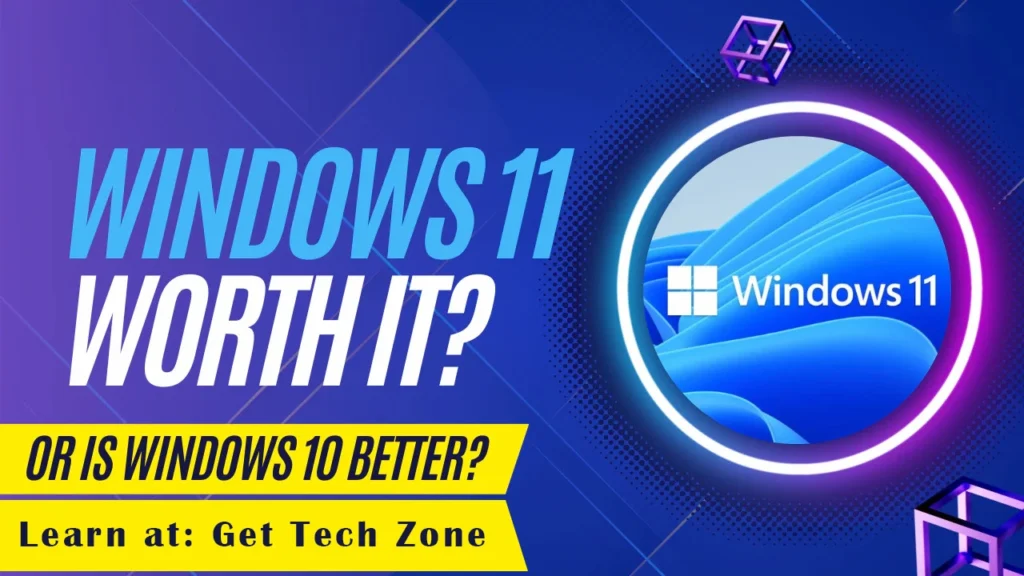 Is Windows 11 worth upgrading? Learn about the benefits and potential drawbacks before making the switch.