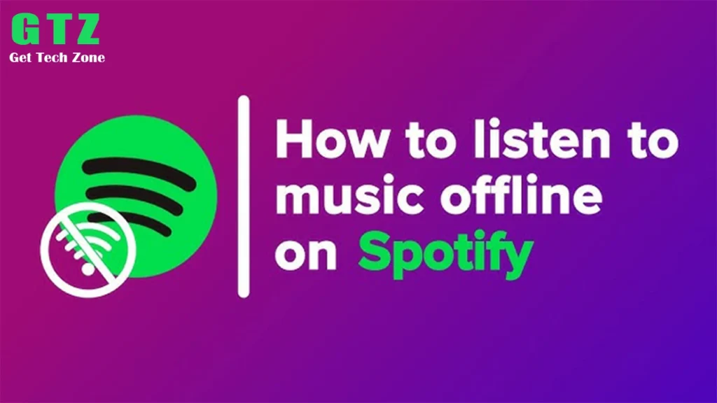 How to Listen to Spotify Offline: Download Music for Playback