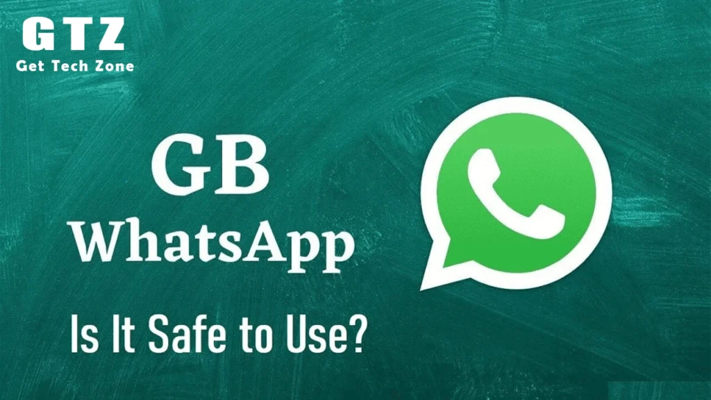 Is GBWhatsApp Safe? Comparison with Official WhatsApp and Safety Risks